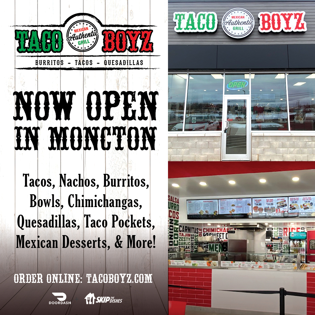 Fresh-made authentic Mexican – Taco Boyz OPENS in Moncton